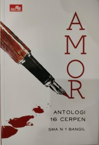 AMOR: ANTOLOGI 16 CERPEN SMAN 1 BANGIL