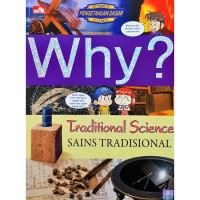 Why? Traditional Science: SAINS TRADISIONAL