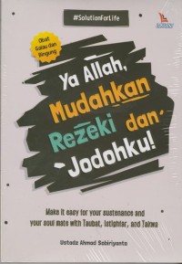 Ya Allah, Mudahkan Rezeki dan Jodohku!
