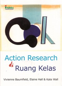 ACTION RESEARCH DI RUANG KELAS