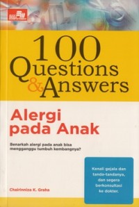 100 QUESTIONS & ANSWERS: ALERGI PADA ANAK