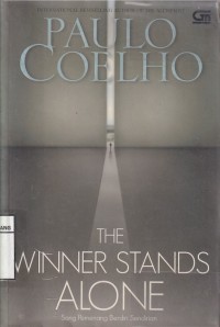 THE WINNER STANDS ALONE= Sang Pemenang Berdiri Sendirian