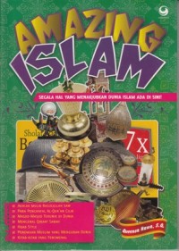 AMAZING ISLAM: SEGALA HAL YANG MENABJUBKAN DUNIA ISLAM ADA DI SINI!