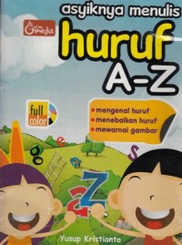 ASYIKNYA MENULIS HURUF A - Z