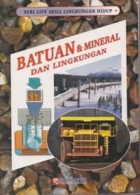 BATUAN & MINERAL DAN LINGKUNGAN