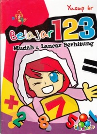 BELAJAR 123: MUDAH & LANCAR BERHITUNG