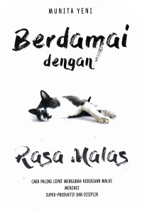 Berdamai dengan Rasa Malas : karena tidak selamanya marah sanggup menyelesaikan semua masalah