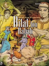 BILAL BIN RABAH: MUTIARA HITAM BERSUARA EMAS