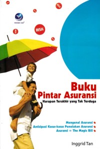BUKU PINTAR ASURANSI: HARAPAN TERAKHIR YANG TAK TERDUGA