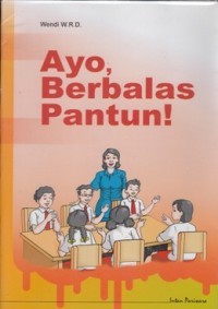 AYO, BERBALAS PANTUN!
