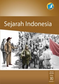 SEJARAH INDONESIA SMA/MA/SMK/MAK KELAS XI (SEMESTER 1)