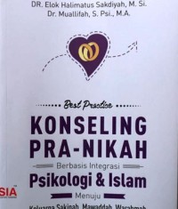 KONSELING PRA-NIKAH BERBASIS INTEGRASI PSIKOLOGI & ISLAM MENUUJU KELUARGA SAKINAH, MAWADDAH, WARAHMAH
