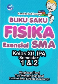 BUKU SAKU FISIKA ESENSIAL SMA KELAS XII IPA SEMESTER 1 & 2
