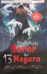 KISAH NYATA HOROR DARI 13 NEGARA