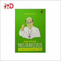 CELOTEH PAUS FRANSISKUS: INSPIRASI BAHAGIA KITA