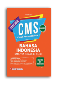 BANK SOAL CMS BAHASA INDONESIA SMA/MA KELAS X, XI, XII