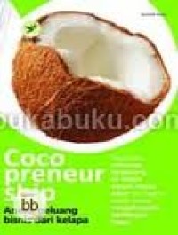 COCOPRENEURSHIP: ANEKA PELUANG BISNIS DARI KELAPA