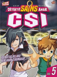 DETEKTIF SAINS ANAK CSI 5: IDENTITAS PELAKU PERLAHAN TERUNGKAP