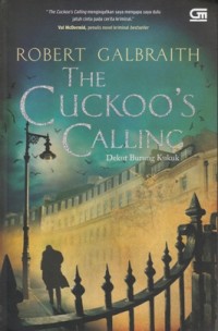 THE CUCKOO'S CALLING: DEKUT BURUNG KUKUK