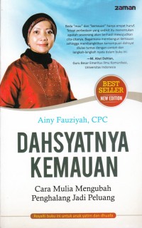 DAHSYATNYA KEMAUAN: CARA MULIA MENGUBAH PENGHALANG JADI PELUANG