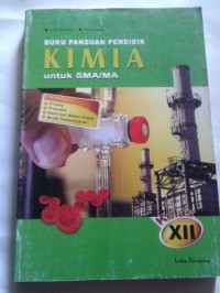 BUKU PANDUAN PENDIDIK KIMIA UNTUK SMA/ MA KELAS XII