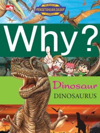 Why? Dinosaur - Dinosaurus