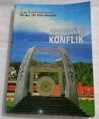 BUNGA RAMPAI KEPEMIMPINAN MAYJEN TNI DONI MONARDO; cara kodam XVI/PTM Menyelesaikan Konflik