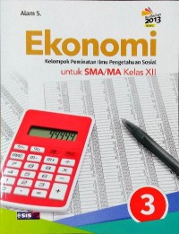 EKONOMI KELOMPOK PEMINATAN ILMU PENGETAHUAN SOSIAL UNTUK SMA/MA KELAS XII