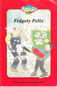 FIDGETY FELIX