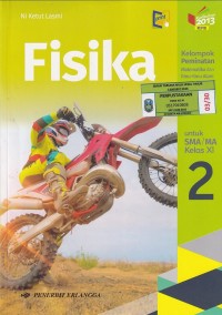 FISIKA KELOMPOK PEMINATAN MATEMATIKA DAN ILMU - ILMU ALAM UNTUK SMA/MA KELAS XI