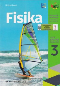 FISIKA KELOMPOK PEMINATAN MATEMATIKA DAN ILMU - ILMU ALAM UNTUK SMA/MA KELAS XII