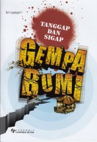TANGGAP DAN SIGAP GEMPA BUMI