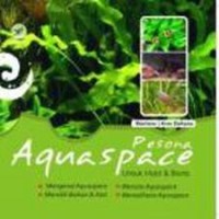 PESONA AQUASCAPE UNTUK HOBI DAN BISNIS