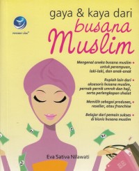 GAYA & KAYA DARI BUSANA MUSLIM