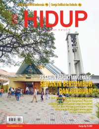 HIDUP 22/28 Mei 2023: 75 TAHUN PAROKI TANGERANG: SEMAKIN BERTUMBUH DAN BERBUAH