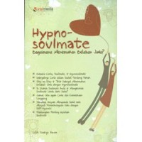 HYPNOSOULMATE: BAGAIMANA MENEMUKAN BELAHAN JIWA?1