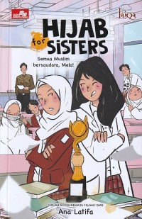 HIJAB for SISTERS : Semua Muslim bersaudara, Mela!