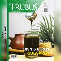 TRUBUS 644 Juli 2023/LIV: BISNIS KEREN GULA AREN