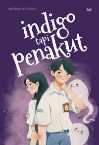 indigo tapi penakut