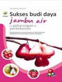 SUKSES BUDI DAYA JAMBU AIR DI PEKARANGAN & PERKEBUNAN