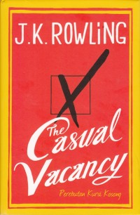 THE CASUAL VACANCY: PEREBUTAN KURSI KOSONG