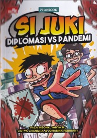 SI JUKI: DIPLOMASI VS PANDEMI