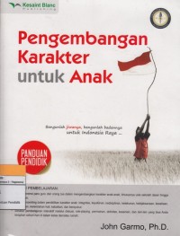 PENGEMBANGAN KARAKTER UNTUK ANAK