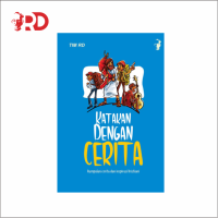 KATAKAN DENGAN CERITA: KUMPULAN CERITA DAN INSPIRASI KRISTIANI