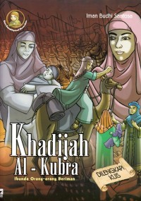 KHADIJAH AL-KUBRA: IBUNDA ORANG-ORANG BERIMAN