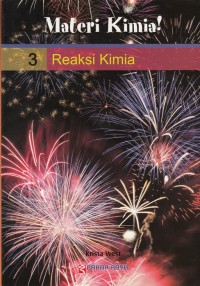 MATERI KIMIA ! REAKSI KIMIA (VOLUME 3)