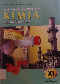 BUKU PANDUAN PENDIDIK KIMIA UNTUK SMA/ MA KELAS XI