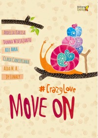 MOVE ON: #CRAZYLOVE