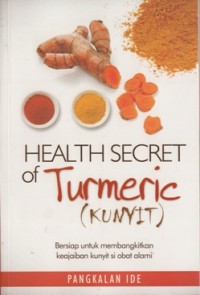 HEALTH SECRET OF TUMERIC (KUNYIT)