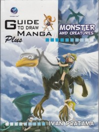 GUIDE TO DRAW MANGA PLUS: MONSTER AND CREATURES